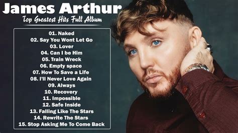 james arthur youtube|james arthur greatest hits.